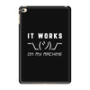 It Works On My Machine iPad Mini 4
