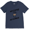 no coffee no workee V-Neck Tee