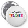 Kindergarten Teacher Pin-back button