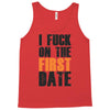 i fuck on the first date Tank Top