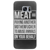 meat= paying another motherfucker Samsung Galaxy S7 Edge