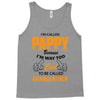 I'm Called Pappy  Because  I'm Way Too Cool To Be Called Grandfather Tank Top