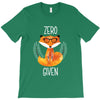 Zero Fox Given T-Shirt