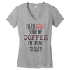 quitting coffee Women's V-Neck T-Shirt