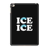 Ice Ice Baby iPad Mini 4