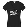 darth vader who's your daddy funny Women's V-Neck T-Shirt
