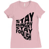 stay hungry stay foolish Ladies Fitted T-Shirt