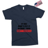 If You Didn't Put it in Here Then Don't Touch it Exclusive T-shirt