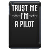 trust me i'm a pilot aviation iPad Mini