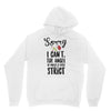 sorry i can't the angel of music is very strict Unisex Hoodie