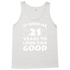 it took me 21 Tank Top