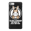 not stubborn iPhone 7 Case