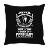 Never Underestimate Old Man Who Was Born February Throw Pillow