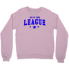 out of your league Crewneck Sweatshirt