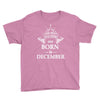 the best teachers are born in december Youth Tee