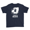 i want to believe Youth Tee
