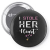 i stole her heart couple Pin-back button