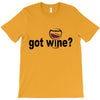 got wine T-Shirt