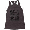 world's greatest farter i mean father Racerback Tank