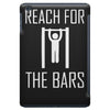 reach for the bars iPad Mini