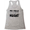 my pen is huge white t shirt Racerback Tank