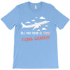 all you need is flight ticket T-Shirt