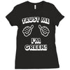 trust me i'm greek Ladies Fitted T-Shirt