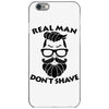 real man dont shave iPhone 6/6s Case