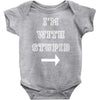 i m with stupid Baby Bodysuit