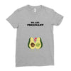 We Are Pregnant Ladies Fitted T-Shirt