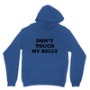 don't touch my bella Unisex Hoodie