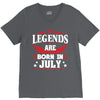 Legends Are Born In July V-Neck Tee