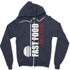 big fan of fast food Zipper Hoodie