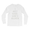 i met god she's Long Sleeve Shirts