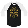 kings are born in 1975 3/4 Sleeve Shirt