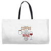 give me cofee or wine Weekender Totes