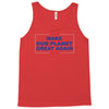 make our planet great again 2 Tank Top