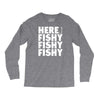 here fishy fishy fishy Long Sleeve Shirts