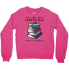 life is like a box of chocolates i want to eat them all Crewneck Sweatshirt