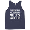 pumpkin spice hocus pocus and cozy sweaters Tank Top