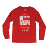 once you put my meat in your mouth Long Sleeve Shirts