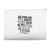 As For Me And My House We Will Serve The Lord Accessory Pouches