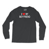 i love my boy friend Long Sleeve Shirts