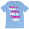 i cut hair T-Shirt
