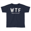 wtf where's the food Toddler T-shirt