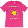 everyone is a winner T-Shirt