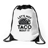 lets not taco bout it Drawstring Bags