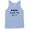 coco made me do it t shirt top tumblr tee tshirt swag dope rihanna cel Tank Top