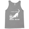 i need a beer right meow Tank Top
