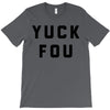 yuck fou T-Shirt